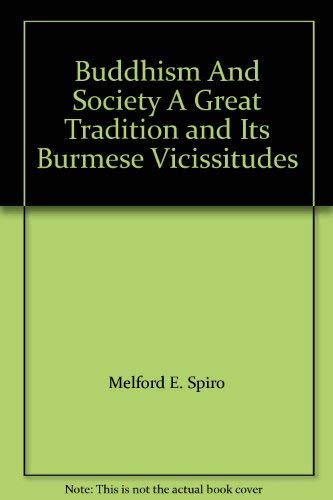 Beispielbild fr Buddhism and society: A great tradition and its Burmese vicissitudes (A Harper paperback) zum Verkauf von Wonder Book