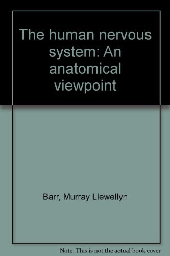 Stock image for The Human Nervous System: An Anatomical Viewpoint for sale by UHR Books