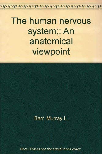 Stock image for The human nervous system;: An anatomical viewpoint for sale by Bank of Books