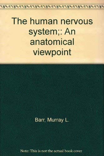 9780061403149: The human nervous system;: An anatomical viewpoint