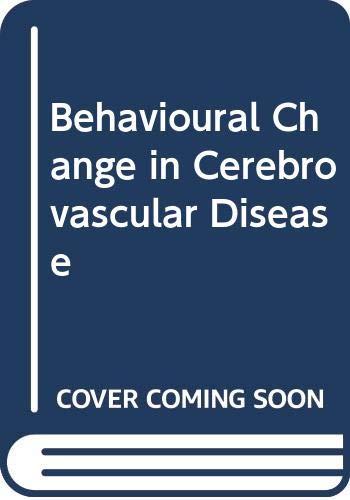 Stock image for Behavioral Change in Cerebrovascular Disease for sale by Better World Books: West