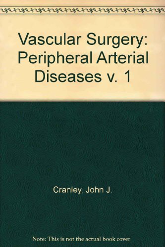 Beispielbild fr Vascular Surgery. Volume I [1]: Peripheral Arterial Diseases zum Verkauf von Alien Bindings