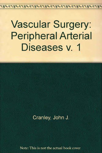Stock image for Vascular Surgery. Volume I [1]: Peripheral Arterial Diseases for sale by Alien Bindings