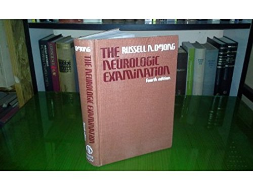 9780061406928: The neurologic examination: Incorporating the fundamentals of neuroanatomy and neurophysiology