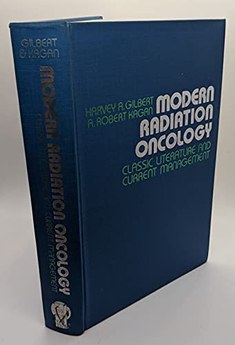 Stock image for Modern Radiation Oncology: Classic Literature and Current Management (Volume 1) for sale by Anybook Ltd.