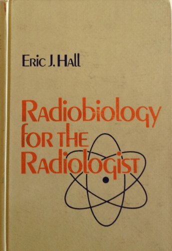 9780061410772: Radiobiology for the radiologist