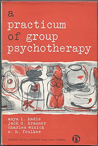 Stock image for Practicum of Group Psychotherapy for sale by Better World Books