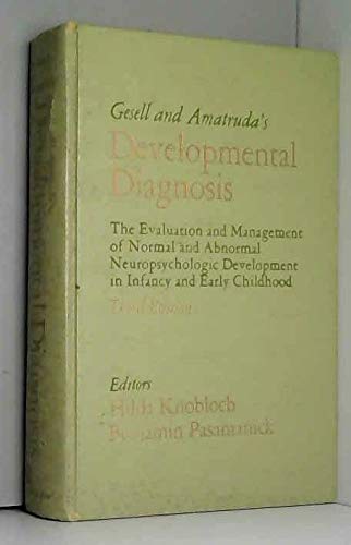 Beispielbild fr Gesell and Amatruda's Developmental Diagnosis zum Verkauf von Better World Books