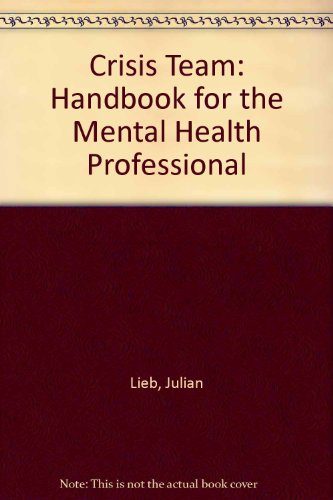 9780061415388: Crisis Team: Handbook for the Mental Health Professional