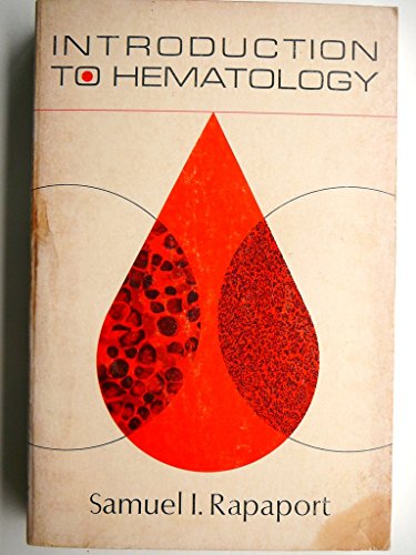 Beispielbild fr Introduction to Hematology zum Verkauf von Better World Books