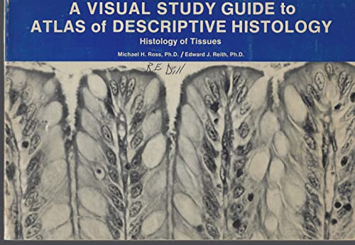 9780061422508: A visual study guide to atlas of descriptive histology: Histology of tissues