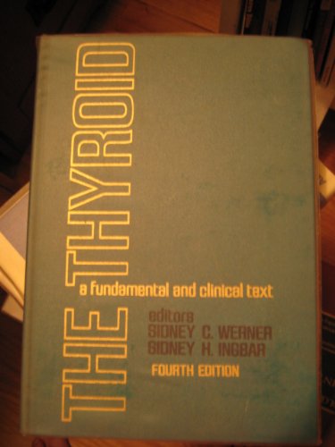 The Thyroid - A Fundamental and Clinical Text