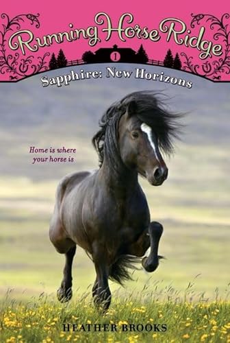 Running Horse Ridge #1: Sapphire: New Horizons (9780061429804) by Brooks, Heather