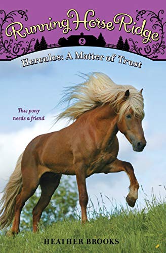 Running Horse Ridge #2: Hercules: A Matter of Trust (9780061429811) by Brooks, Heather