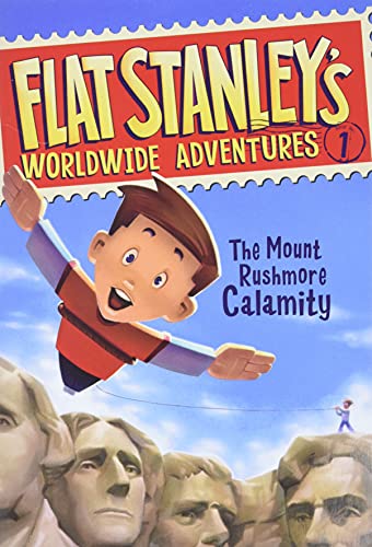 Stock image for Flat Stanley's Worldwide Adventures #1: The Mount Rushmore Calamity for sale by Orion Tech