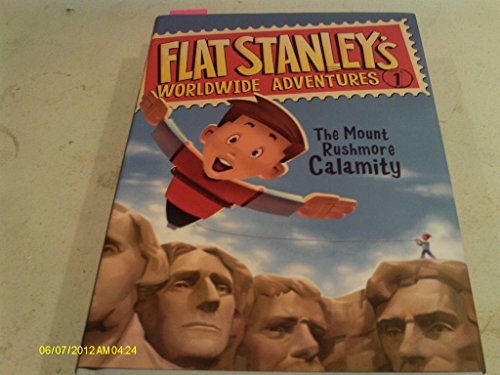 Beispielbild fr Flat Stanley's Worldwide Adventures #1: The Mount Rushmore Calamity zum Verkauf von Your Online Bookstore