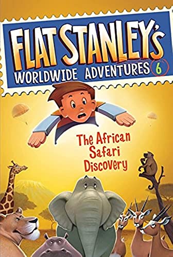 Imagen de archivo de Flat Stanley's Worldwide Adventures #6: The African Safari Discovery a la venta por Gulf Coast Books
