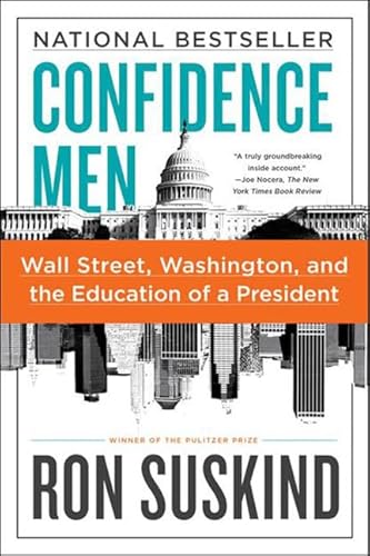 Imagen de archivo de Confidence Men: Wall Street, Washington, and the Education of a President a la venta por SecondSale