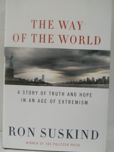 9780061430626: The Way of the World: A Story of Truth and Hope in an Age of Extremism