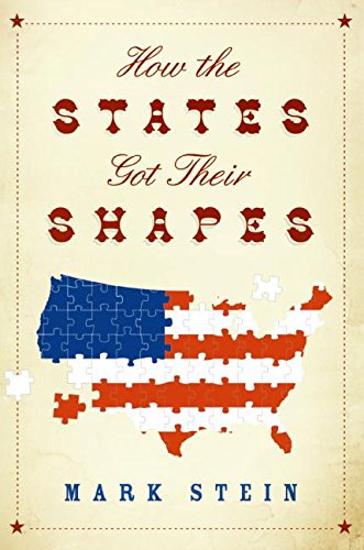 9780061431388: How the States Got Their Shapes
