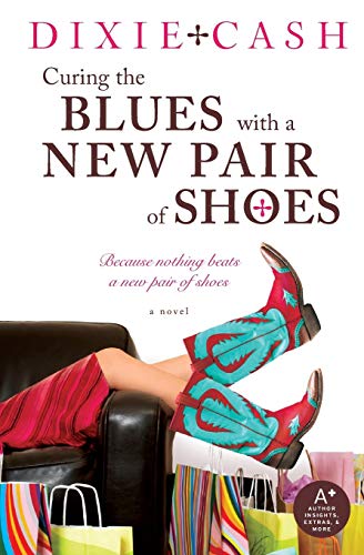 Beispielbild fr Curing the Blues with a New Pair of Shoes zum Verkauf von Better World Books