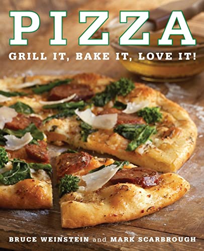 Beispielbild fr Pizza: Grill It, Bake It, Love It! zum Verkauf von Wonder Book