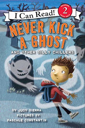 Beispielbild fr Never Kick a Ghost and Other Silly Chillers zum Verkauf von Better World Books