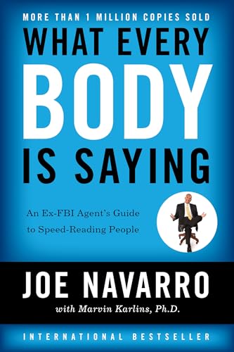 9780061438295: What Everybody Is Saying: An Ex-FBI Agent's Guide to Speed-Reading People