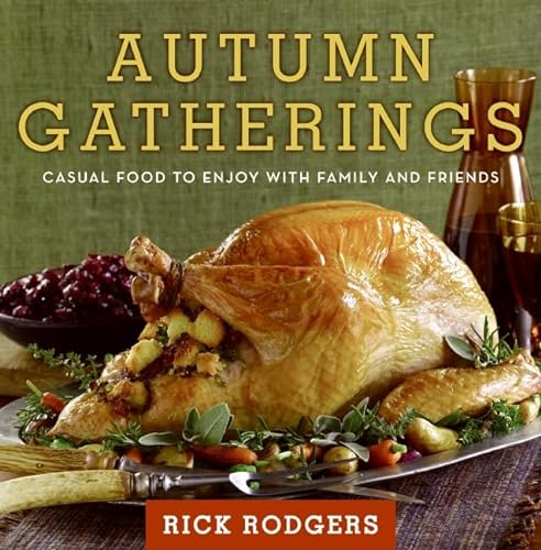 9780061438844: Autumn Gatherings: Casual Food to Enjoy with Family and Friends (Seasonal Gatherings)