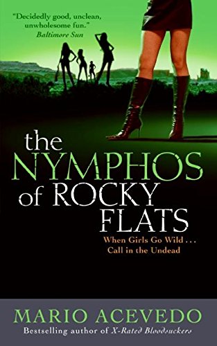 9780061438882: The Nymphos of Rocky Flats (Felix Gomez)