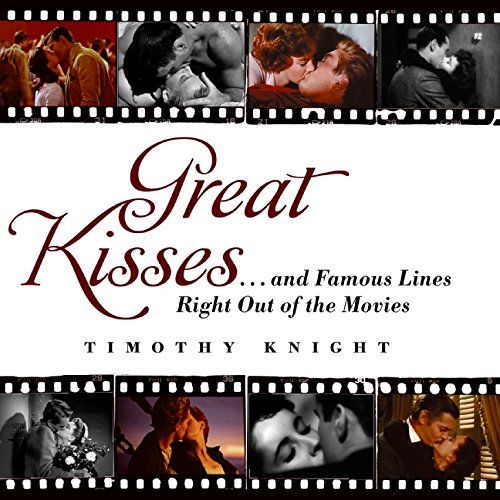9780061438899: Great Kisses: ...and Famous Lines Right Out of the Movies
