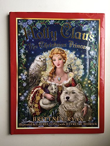 Stock image for Holly Claus: The Christmas Princess (Julie Andrews Collection) for sale by Goodwill Books