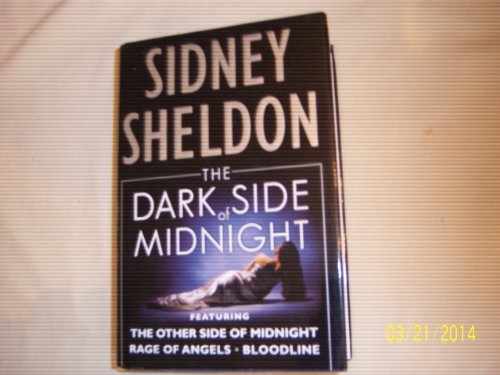 Imagen de archivo de The Dark Side of Midnight: Featuring the Other Side of Midnight, Rage of Angels, Bloodline a la venta por ThriftBooks-Dallas