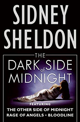 Stock image for The Dark Side of Midnight : Featuring the Other Side of Midnight, Rage of Angels, Bloodline for sale by Better World Books
