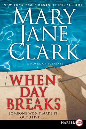 9780061443718: When Day Breaks: A Novel of Suspense