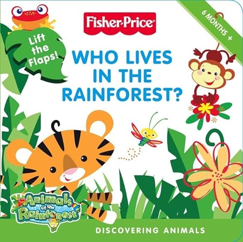 9780061447709: Fisher-Price: Who Lives in the Rainforest?: Discovering Animals