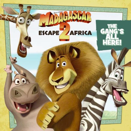 Stock image for Madagascar: Escape 2 Africa: The Gang's All Here! for sale by Your Online Bookstore