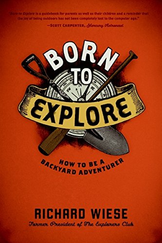 Stock image for Born to Explore for sale by SecondSale