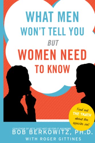 Beispielbild fr What Men Won't Tell You but Women Need to Know zum Verkauf von Wonder Book