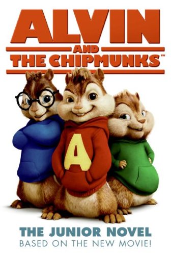 Imagen de archivo de Alvin and the Chipmunks: The Junior Novel a la venta por Gulf Coast Books