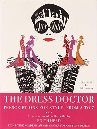 Imagen de archivo de The Dress Doctor: Prescriptions for Style, From A to Z a la venta por HPB-Ruby