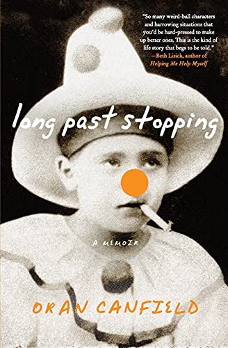 9780061450761: Long Past Stopping: A Memoir