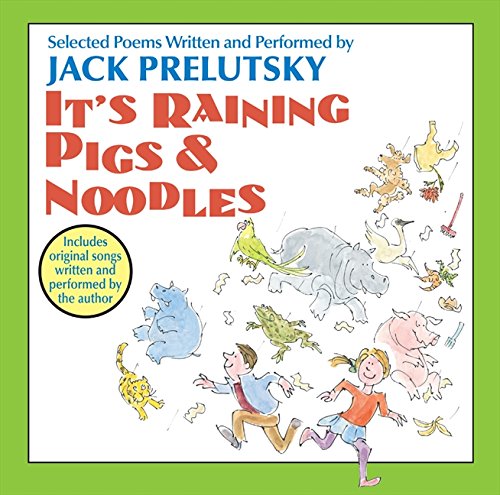 It's Raining Pigs and Noodles CD (9780061451355) by Prelutsky, Jack