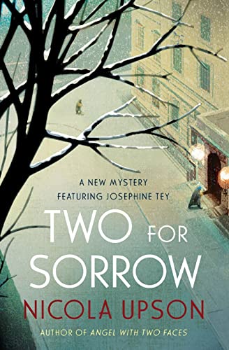 Imagen de archivo de Two for Sorrow: A New Mystery Featuring Josephine Tey (Josephine Tey Mysteries) a la venta por Your Online Bookstore