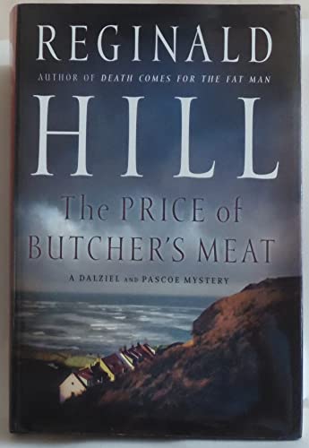 Stock image for The Price of Butcher's Meat (Dalziel and Pascoe) for sale by SecondSale