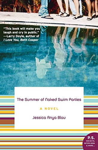 Beispielbild fr The Summer of Naked Swim Parties: A Novel (P.S.) zum Verkauf von SecondSale