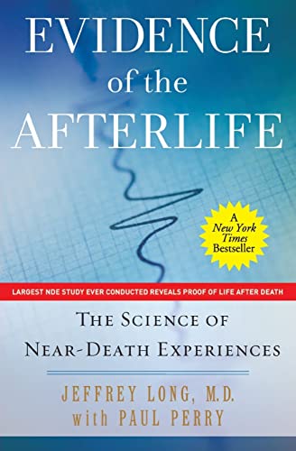 9780061452574: Evidence of the Afterlife: The Science of Near-Death Experiences