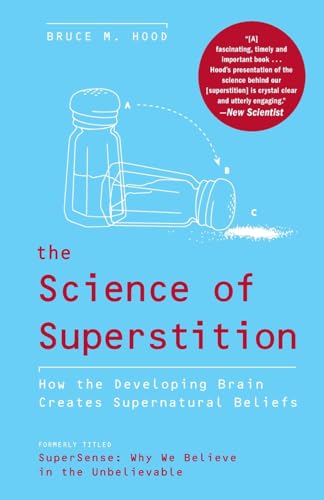 Stock image for The Science of Superstition: How the Developing Brain Creates Supernatural Beliefs for sale by HPB Inc.