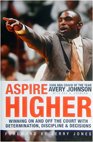 9780061452772: Aspire Higher: Winning On and Off the Court with Determination, Discipline, and Decisions
