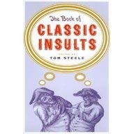 Beispielbild fr The Book of Classic Insults zum Verkauf von SecondSale